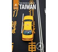 The Rough Guide to Taiwan [Lingua Inglese]