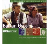 The Rough Guide to the Music of Balkan Gypsies by Various Artists