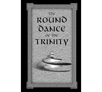 The Round Dance of the Trinity