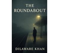 The Roundabout: A Struggle to Find an Exit