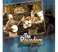 The Rounders - Brave Boys! (US Import)