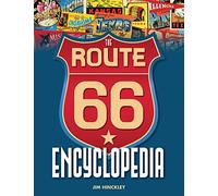The Route 66 Encyclopedia [Lingua Inglese]