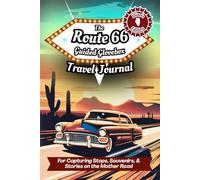 The Route 66 Guided Glovebox Travel Journal Illinois Edition: For Capturing Stops, Souvenirs, & Stories on the Mother Road