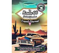 The Route 66 Guided Glovebox Travel Journal Oklahoma Edition: For Capturing Stops, Souvenirs, & Stories on the Mother Road