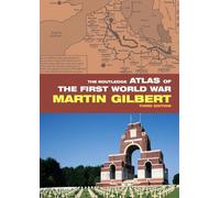 Martin Gilbert The Routledge Atlas of the First World War (Tascabile)