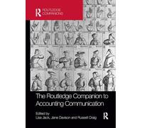 The Routledge Companion to Accounting Communication
