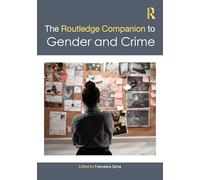 The Routledge Companion to Gender and Crime