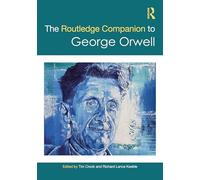 The Routledge Companion to George Orwell