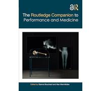 The Routledge Companion to Performance and Medicine