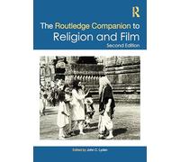 The Routledge Companion to Religion and Film