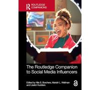 The Routledge Companion to Social Media Influencers