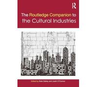 The Routledge Companion to the Cultural Industries