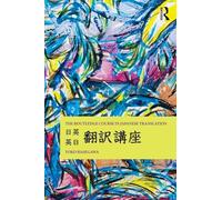 The Routledge Course in Japanese Translation