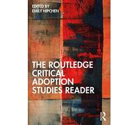 The Routledge Critical Adoption Studies Reader