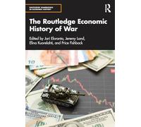 The Routledge Economic History of War
