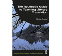 The Routledge Guide to Teaching Literary Translation