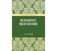 The Routledge Guidebook to Descartes' Meditations