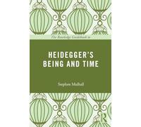 The Routledge Guidebook to Heidegger's Being and Time
