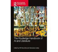 The Routledge Handbook of AI and Literature