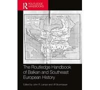 Manuale Routledge di storia dei Balcani e dell'Europa sudorientale