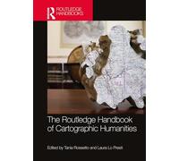 The Routledge Handbook of Cartographic Humanities
