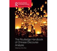 The Routledge Handbook of Chinese Discourse Analysis