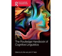 The Routledge Handbook of Cognitive Linguistics (Routledge Handbooks in