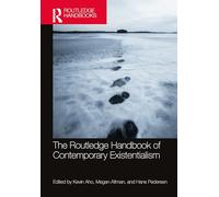 The Routledge Handbook of Contemporary Existentialism – Routledge