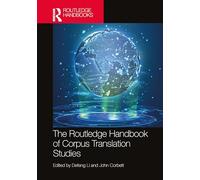 Defeng Li The Routledge Handbook of Corpus Translation Studie (Copertina rigida)
