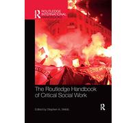 The Routledge Handbook of Critical Social Work