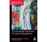 The Routledge Handbook of Cultural Geographies