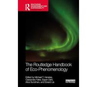 The Routledge Handbook of Eco-Phenomenology