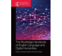 The Routledge Handbook of English Language and Digital Humanities – Routledge