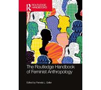 The Routledge Handbook of Feminist Anthropology