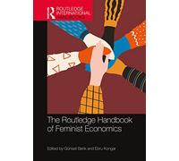 The Routledge Handbook of Feminist Economics
