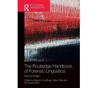The Routledge Handbook of Forensic Linguistics - Coulthard Malcolm (cur.)