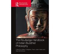 The Routledge Handbook of Indian Buddhist Philosophy