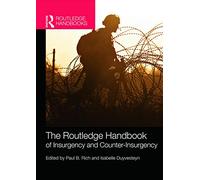 The Routledge Handbook of Insurgency and Counterinsurgency