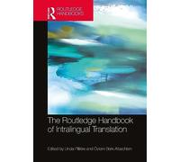 The Routledge Handbook of Intralingual Translation