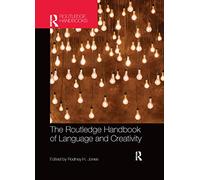 The Routledge Handbook of Language and Creativity