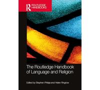 The Routledge Handbook of Language and Religion