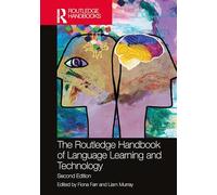 The Routledge Handbook of Language Learning and Technology