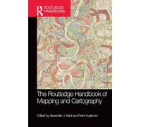 The Routledge Handbook of Mapping and Cartography