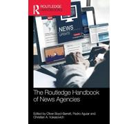 The Routledge Handbook of News Agencies