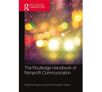 The Routledge Handbook of Nonprofit Communication