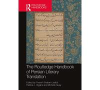 The Routledge Handbook of Persian Literary Translation
