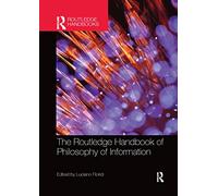 The Routledge Handbook of Philosophy of Information
