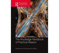 The Routledge Handbook of Practical Reason