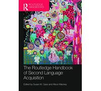 The Routledge Handbook of Second Language Acquisition