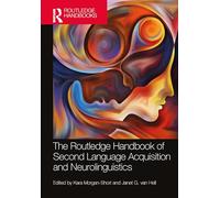 The Routledge Handbook of Second Language Acquisition and Neurolinguistics